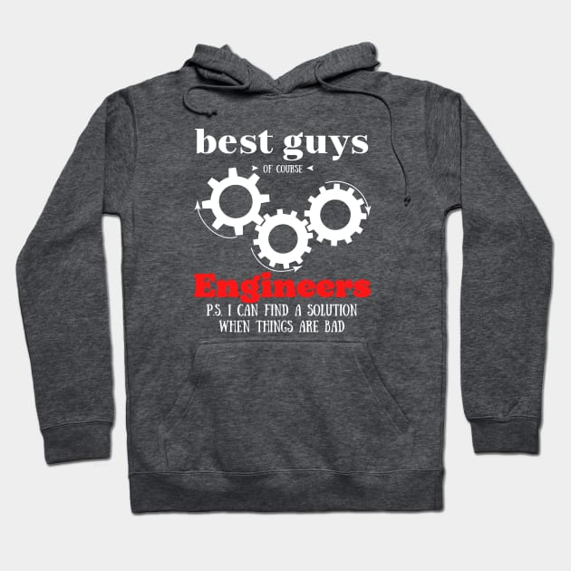 best guys of course Engineers Hoodie by Art-Julia